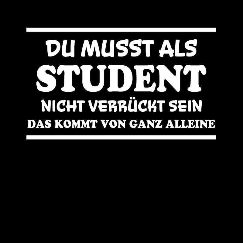 Student Spruch Uni Universität Student Geschenk