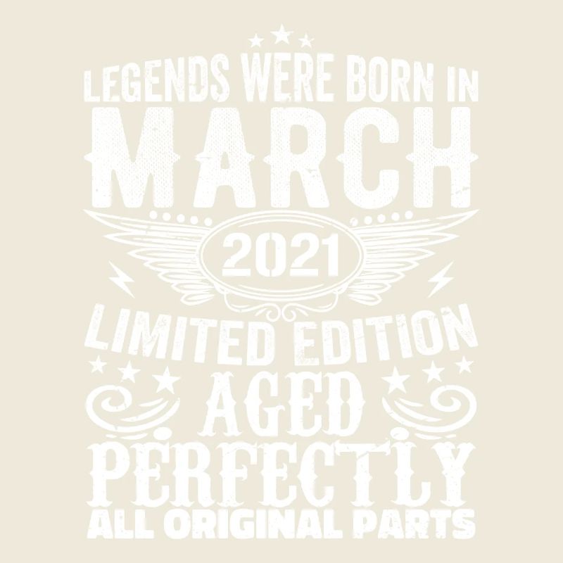 Legendary since March 2021 Birthday 2021