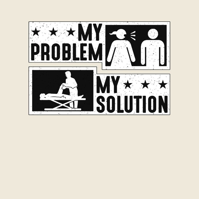 Massage Therapist My Problem My Pictogram Dad Mom