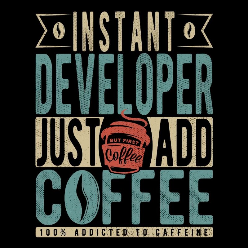 Développeur instantané Il suffit d’ajouter du café