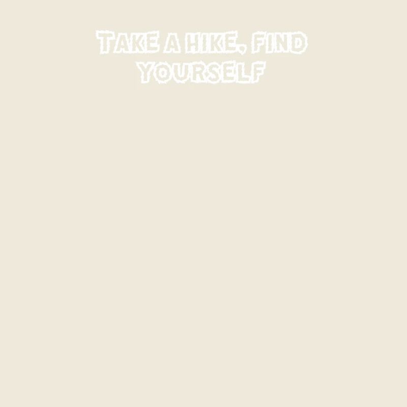 Hiking - Take a hike, find yourself
