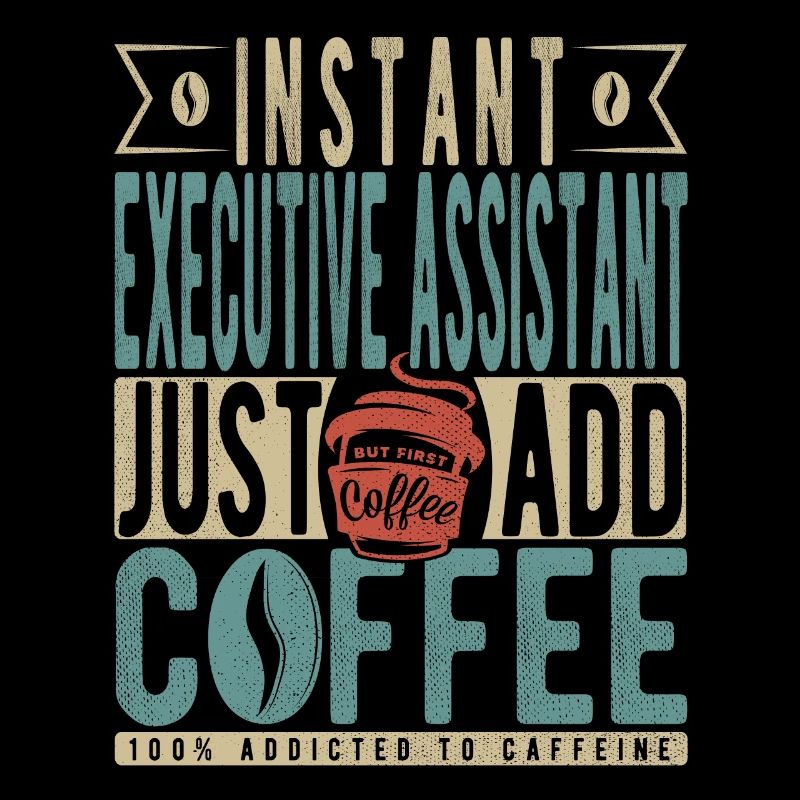 Assistant de direction instantané Il suffit d’ajouter du café