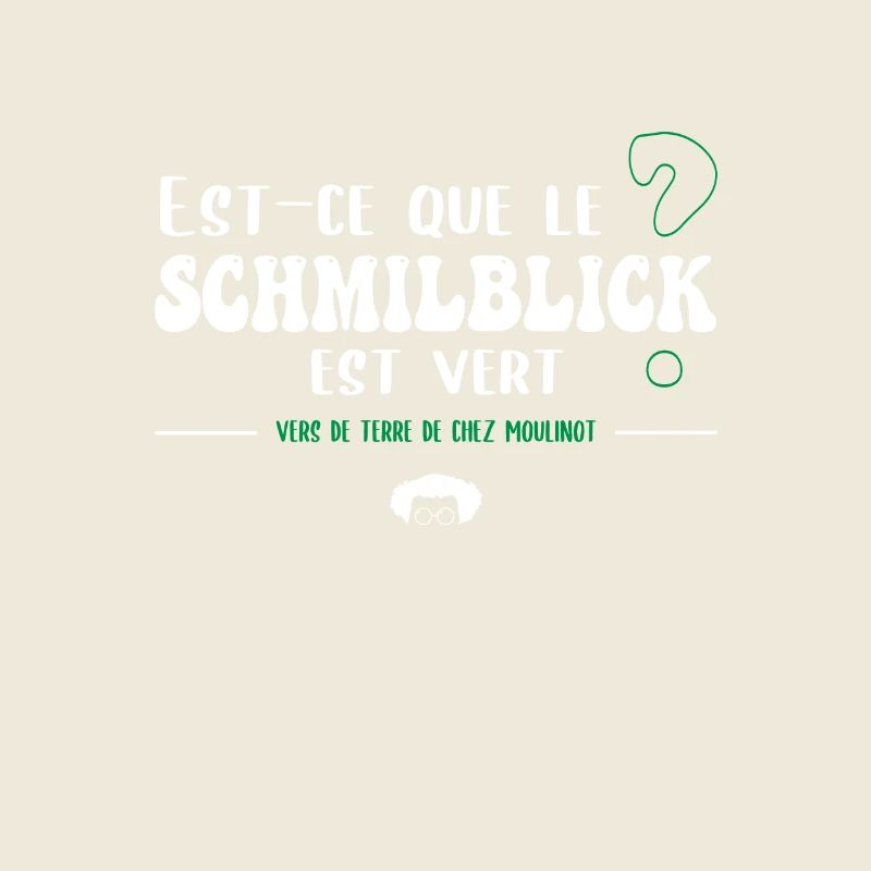 Est-ce que le Schmilblick est vert ? Moulinot