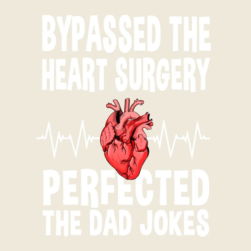 Bypass Surgery Dad Jokes