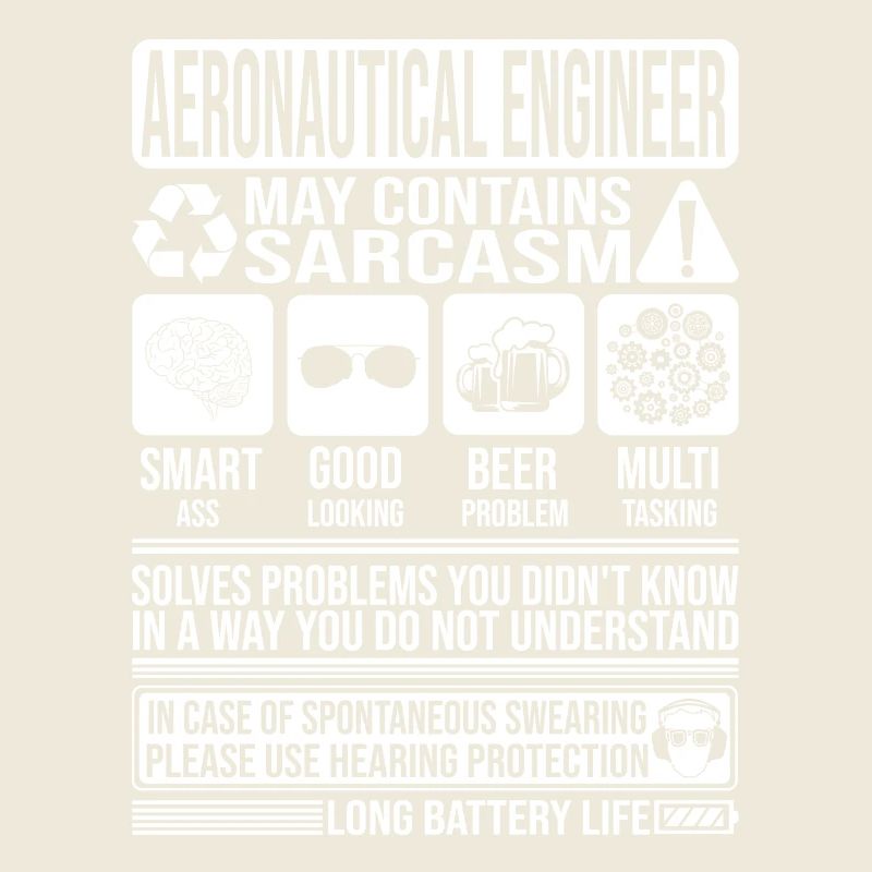 Aeronautical Engineer Sarcasm funny Gift