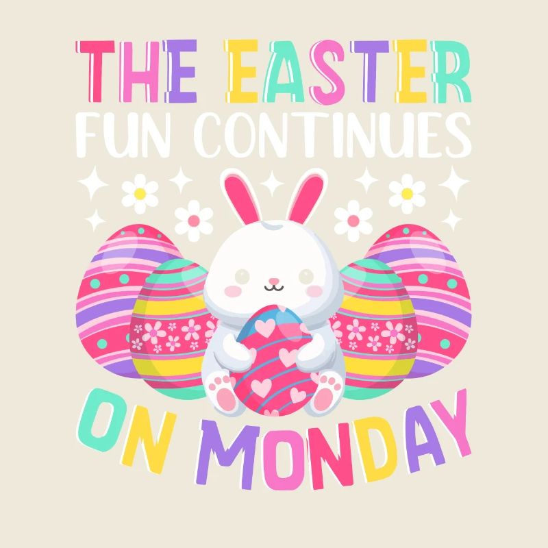 The fun continues Easter Monday Easter time Easter