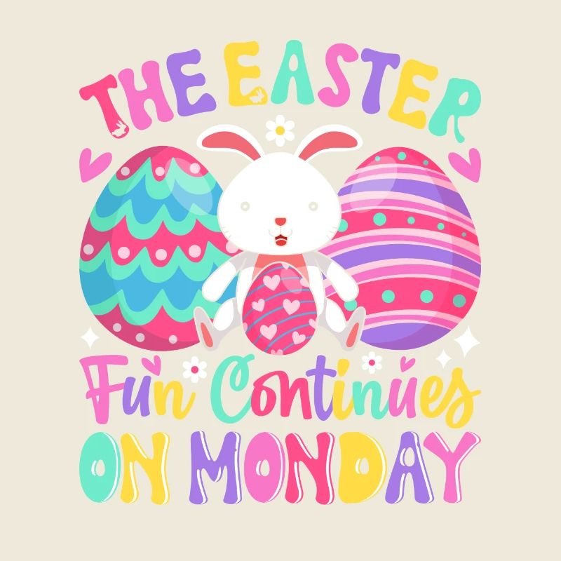 The fun continues Easter Monday Easter time Easter