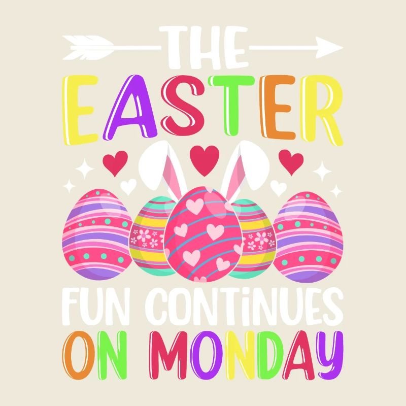 The fun continues Easter Monday Easter time Easter