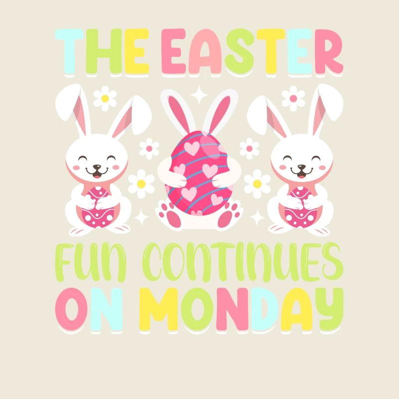 The fun continues Easter Monday Easter time Easter