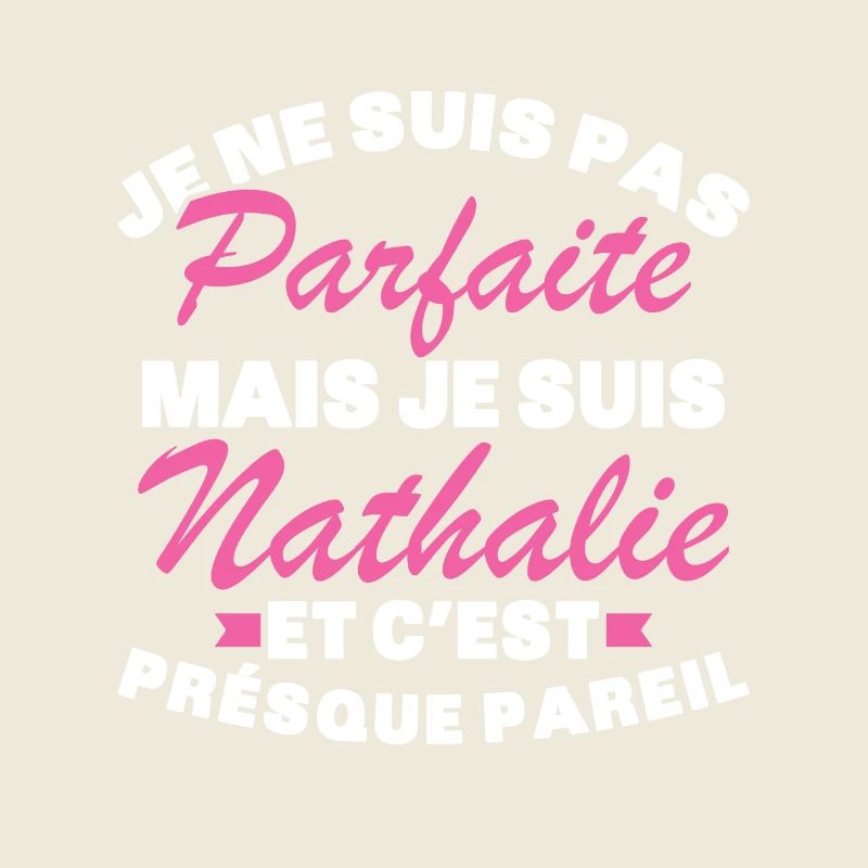 Pas Parfaite Mais Je Suis Nathalie