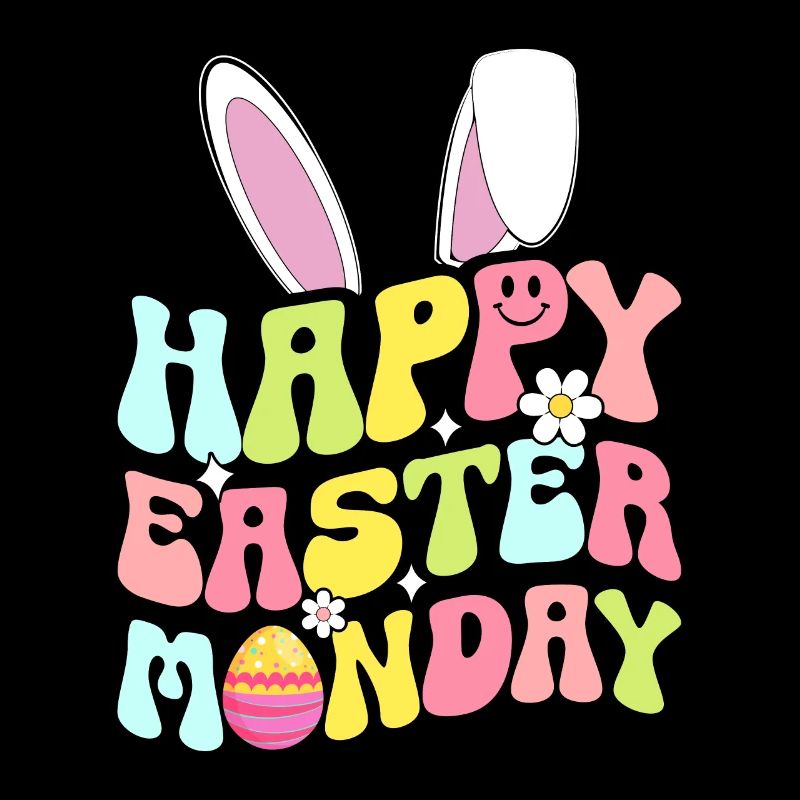 Happy Easter Monday! Easter Easter Eggs Easter Bunny