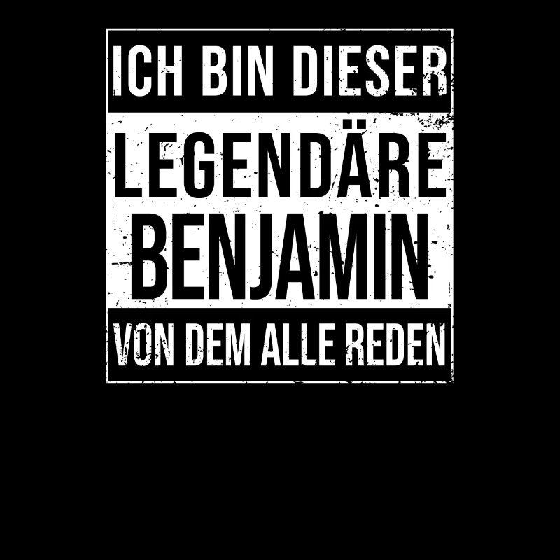 I'm this legendary for Benjamin