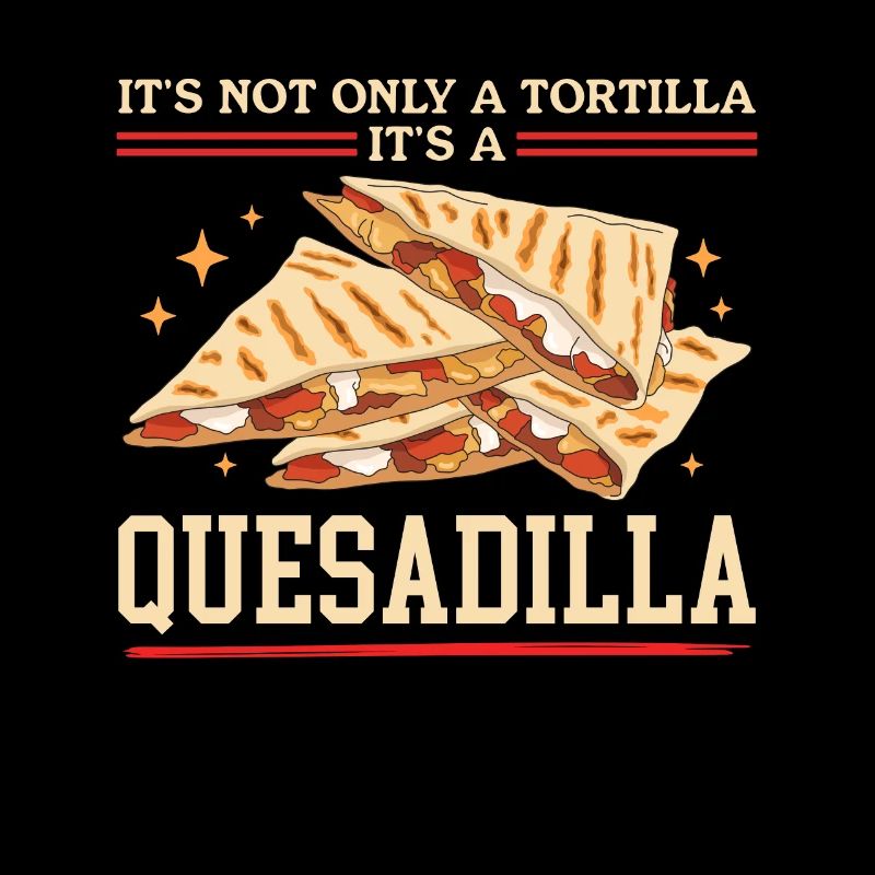 Quesadilla Tortilla Quesadillas Geschenk
