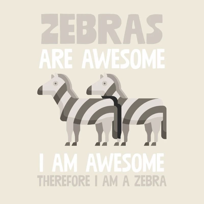 Zebras sind großartig, deshalb bin ich ein Zebra. Lustig