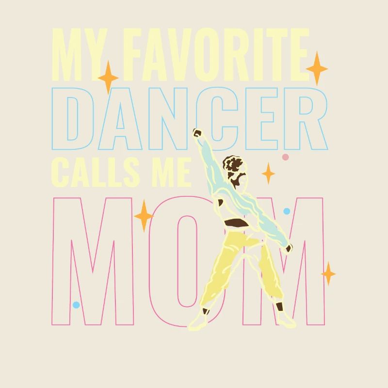 Fière mère de danse Ma danseuse préférée m’appelle maman