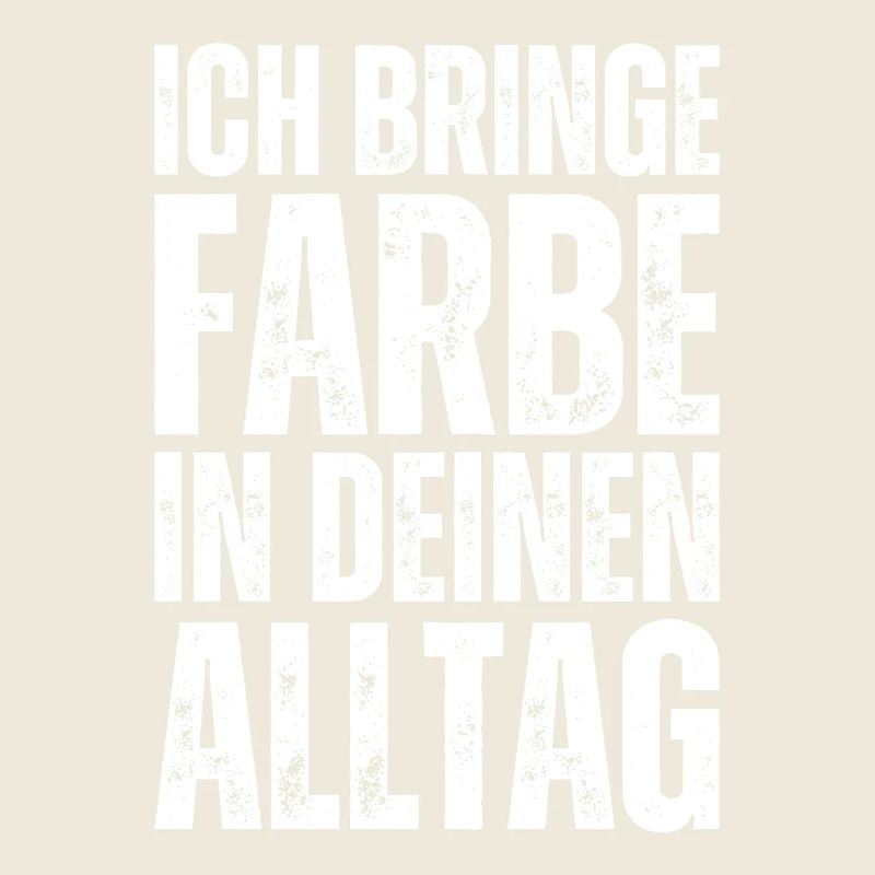 Ich Bringe Farbe Maler Papa Lackierer