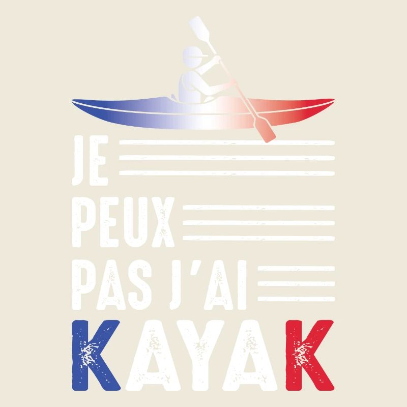 I can't I kayak Kayaker canoeist paddle