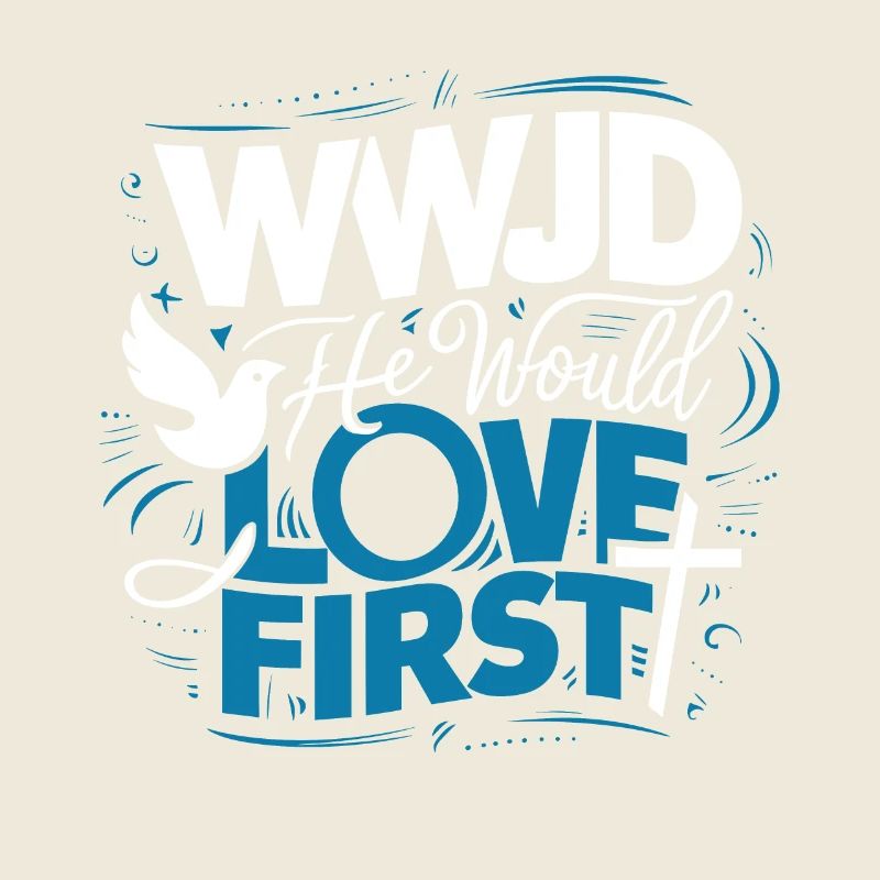 WWJD HWLF Jesus would love First Christian