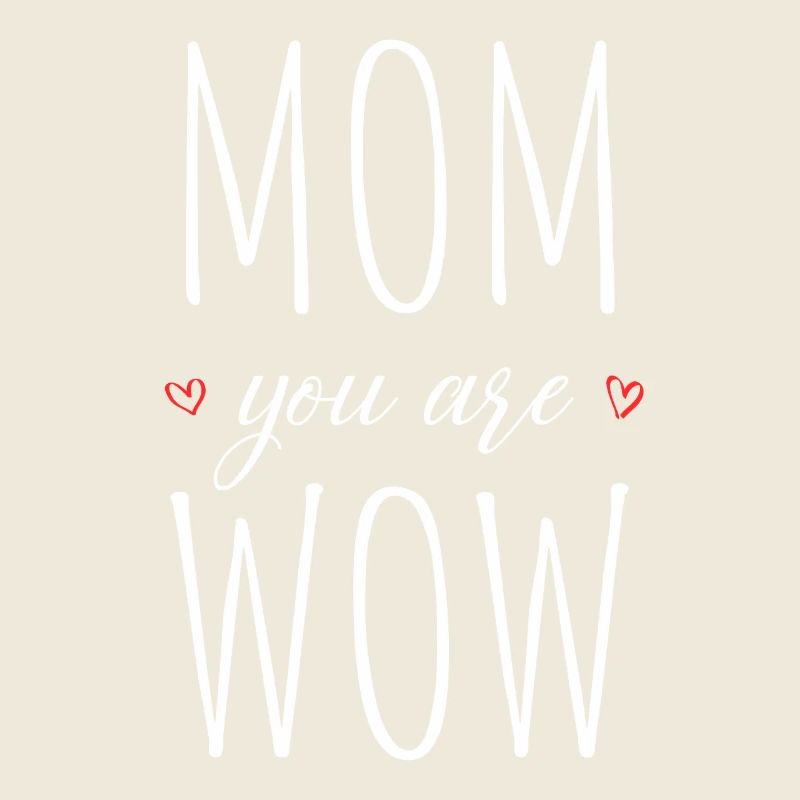 Mama Du Bist Wow Mom You Are Wow Mutter Muttertag