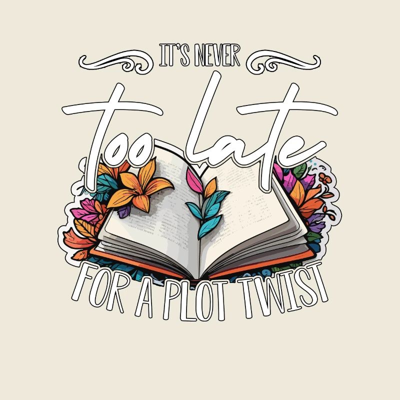 Reading It's Never Too Late For A Plot Bookworm