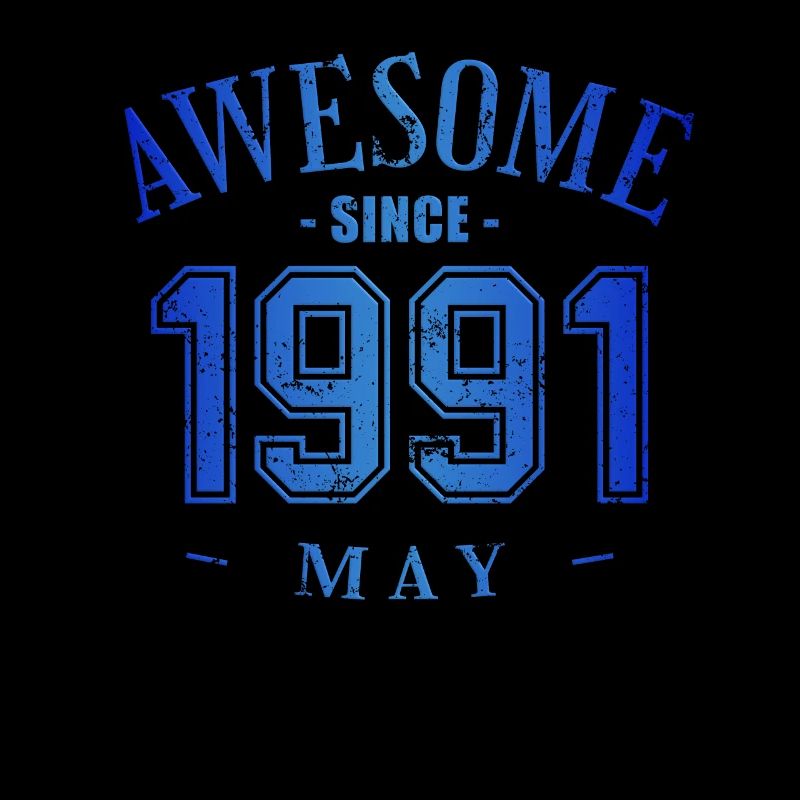 May 1991 - Birthday in May Awesome