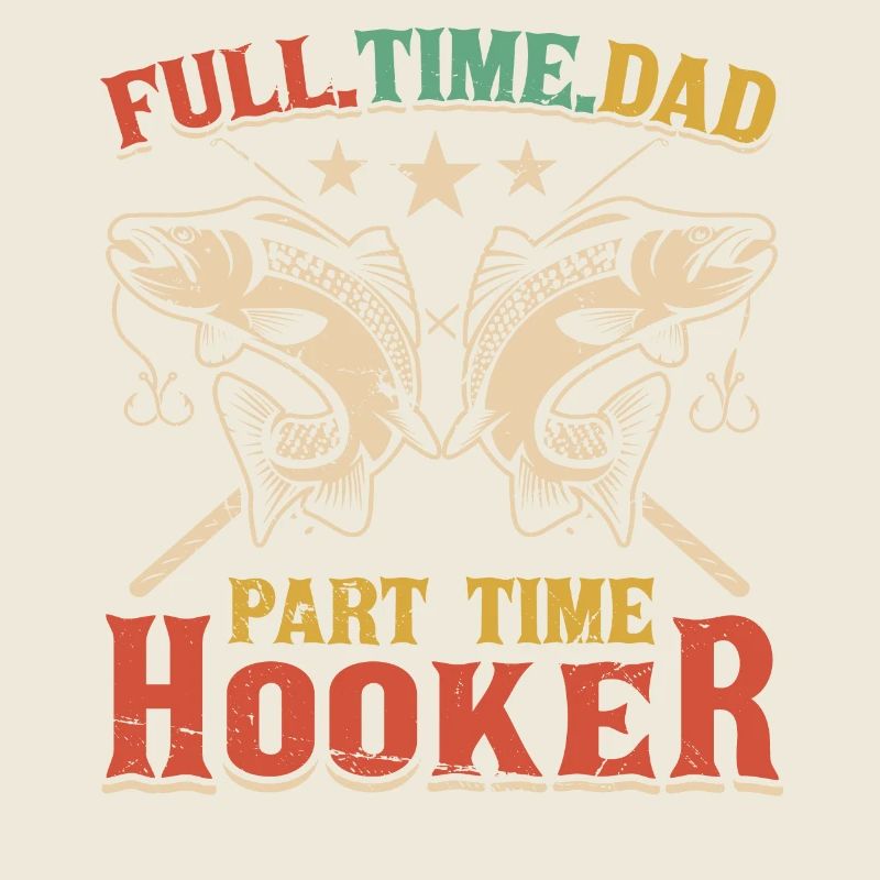 Full Time Dad Part Time Hookers