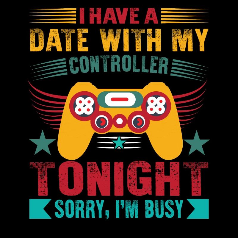 Ich habe heute Abend ein Date mit meinem Controller... Tut mir leid, ich