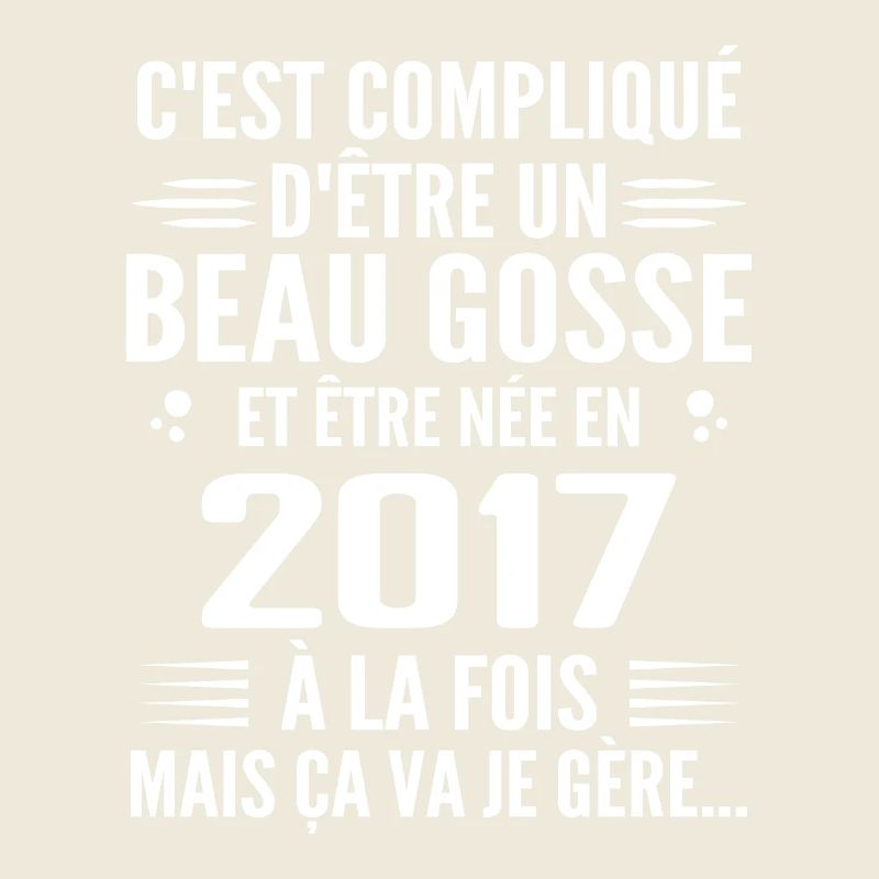 Toujours Beau Gosse 2017 Geburtstagsgeschenk 2017