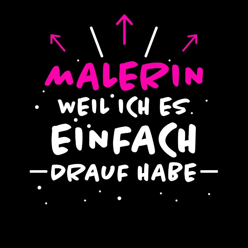 Malerin Spruch Malermeister Beruf Malerin Geschenk