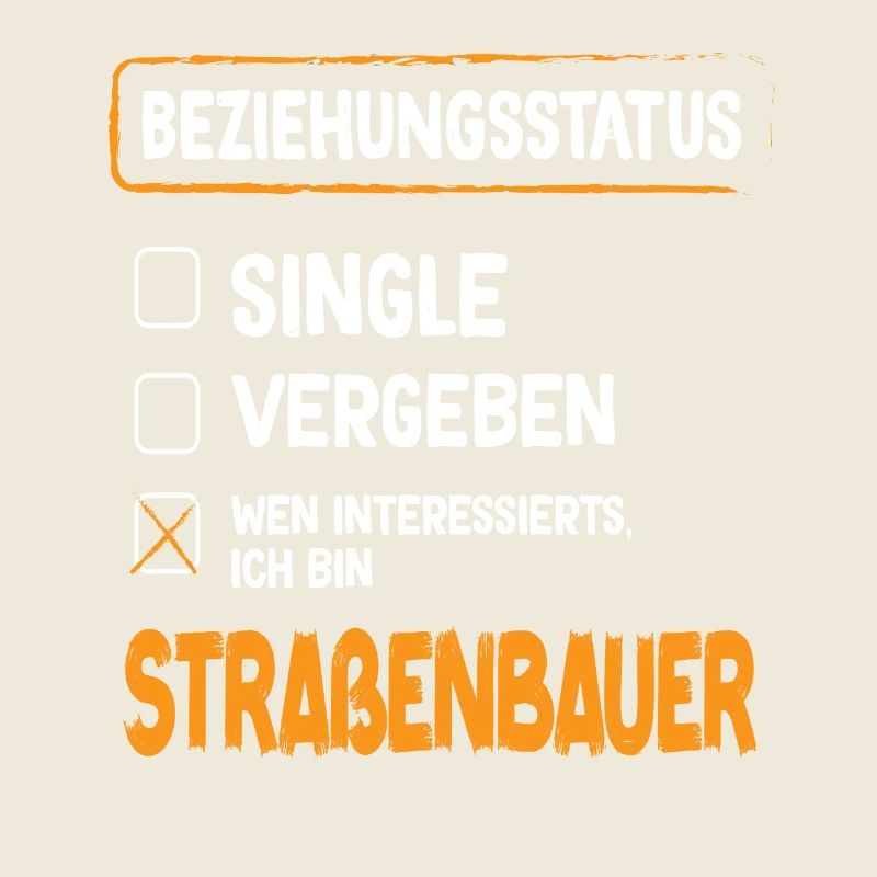 Road Builder Relationship Status Road Construction Occupation