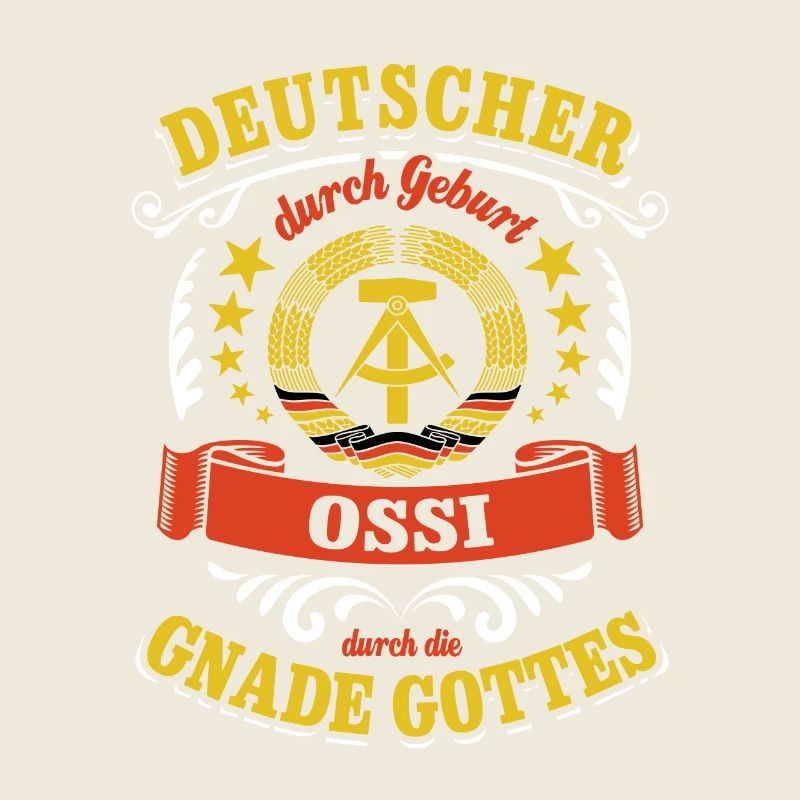 Deutscher durch Geburt Ossi durch die Gnade Gottes