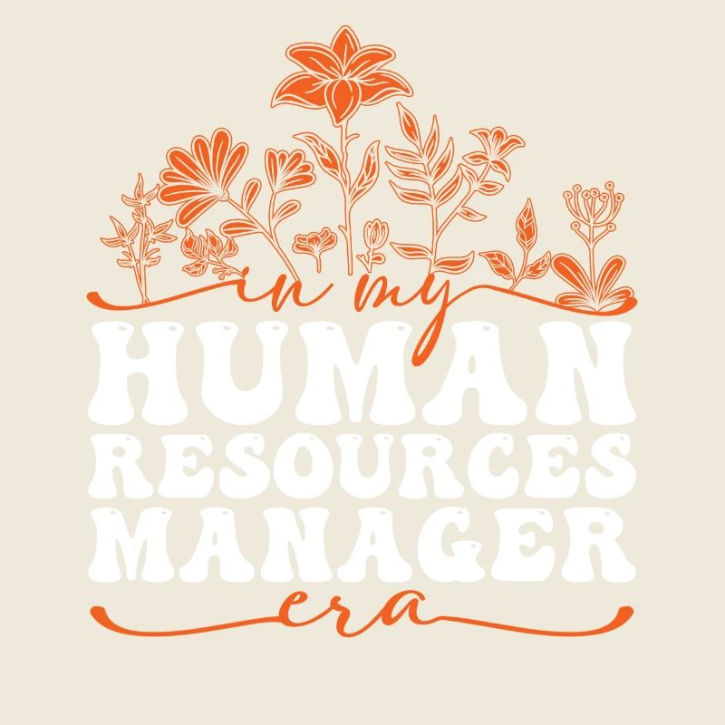 In My Human Resources Manager Era