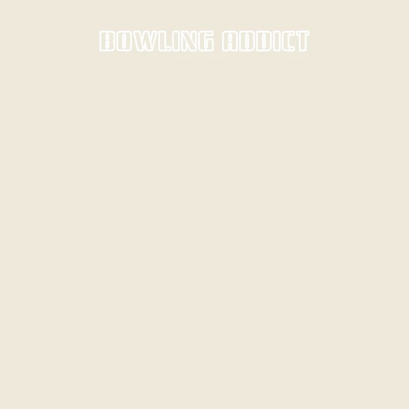 Bowling - Bowling addict