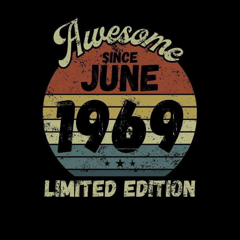 Awesome since June 1969 - Birthday
