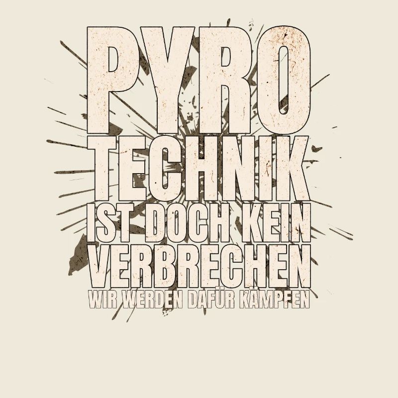 Pyrotechnics are not a crime - Meme Spruch