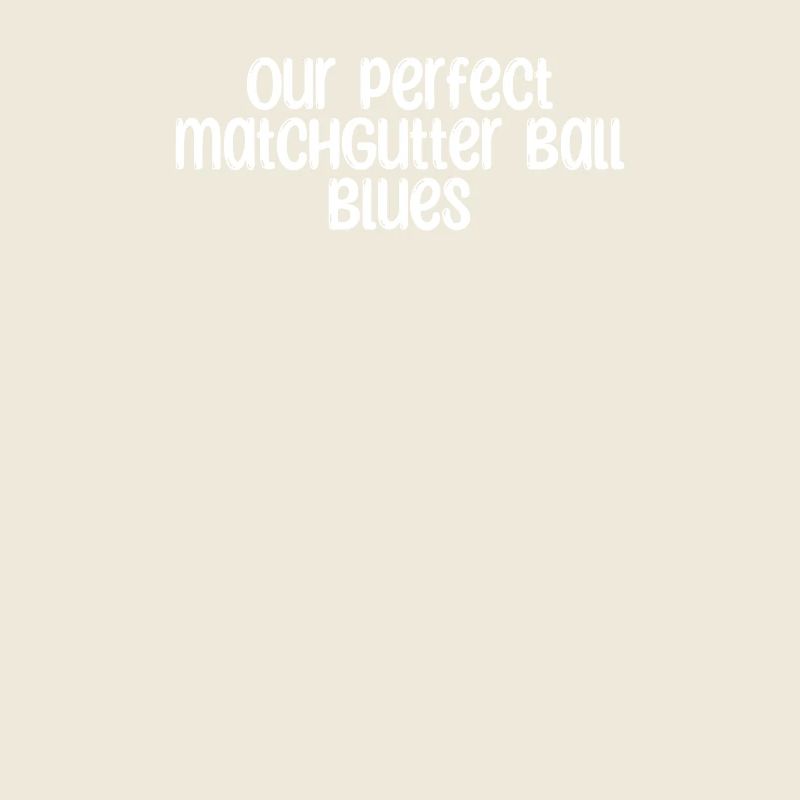 Bowling - Notre match parfaitGutter Ball Blues