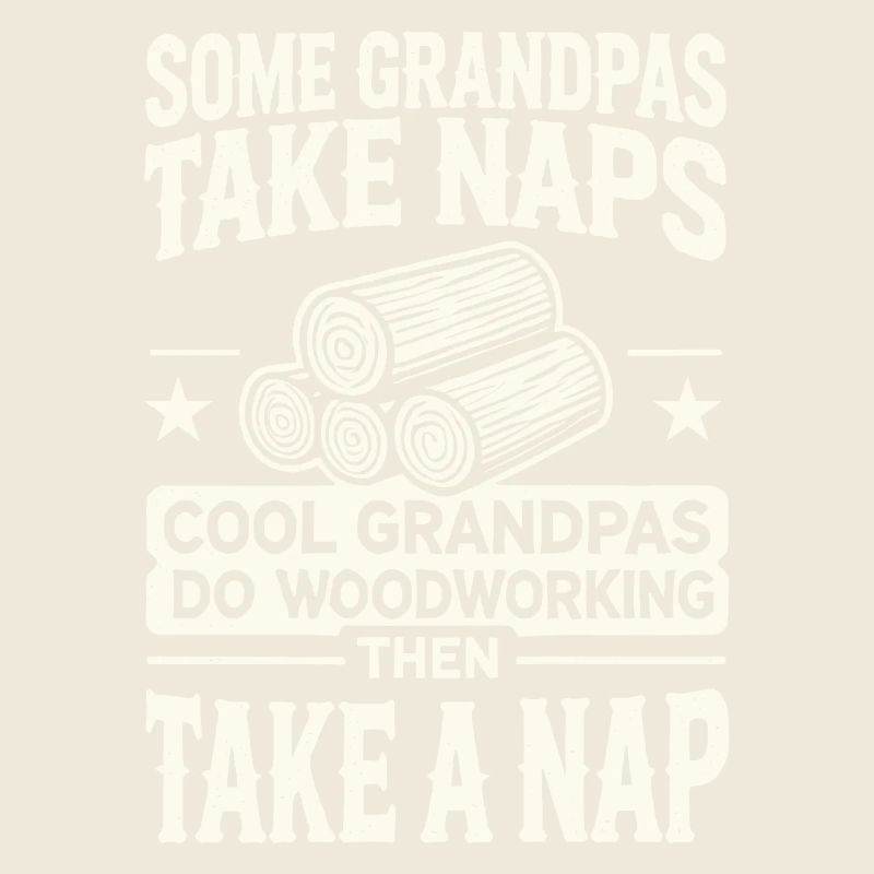 Manche Opas machen ein Nickerchen Coole Opas machen Holzarbeiteni