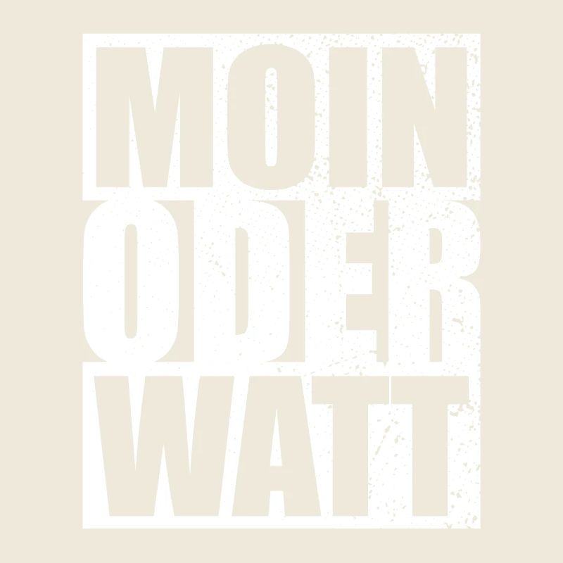 Moin Oder Watt Ruhrgebiet Ruhrpott Hamburg Moin