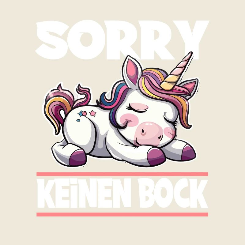 Sorry Keinen Bock Einhorn