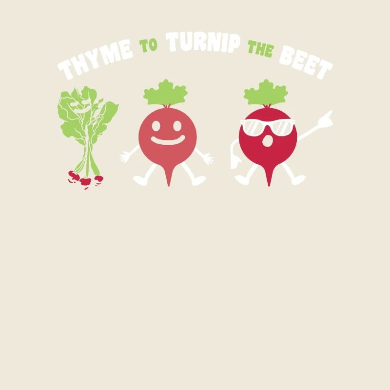 Thyme To Turnip The Beet Beets Beetroot Gift