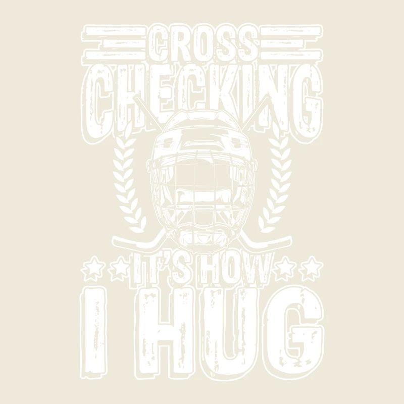 Cross checking it s how i hug