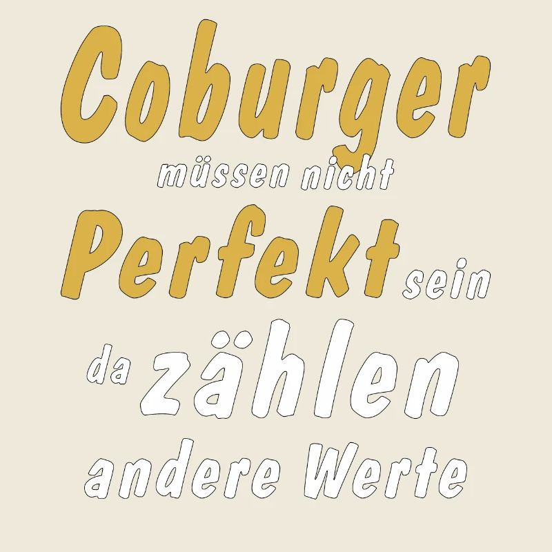 Coburger müssen nicht Perfekt sein