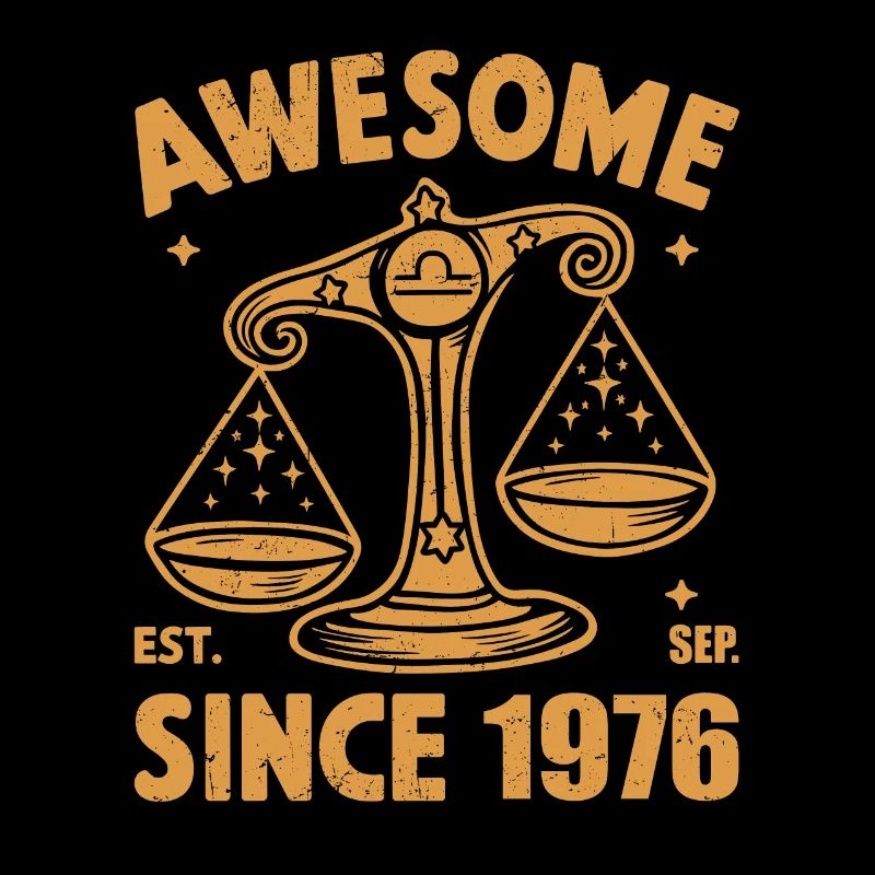 Awesome Since 1976 Libra Birthday
