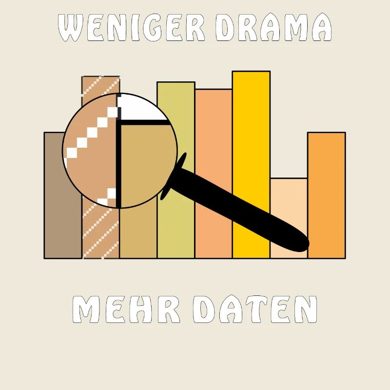 LESS DRAMA, MORE DATA