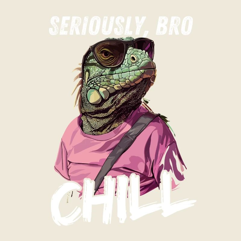 Seriously Bro Chill Eidechse Meme Design