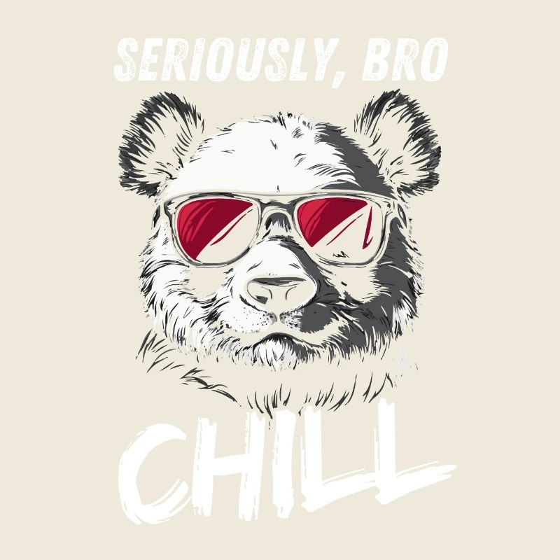 Seriously Bro Chill Panda Meme Design