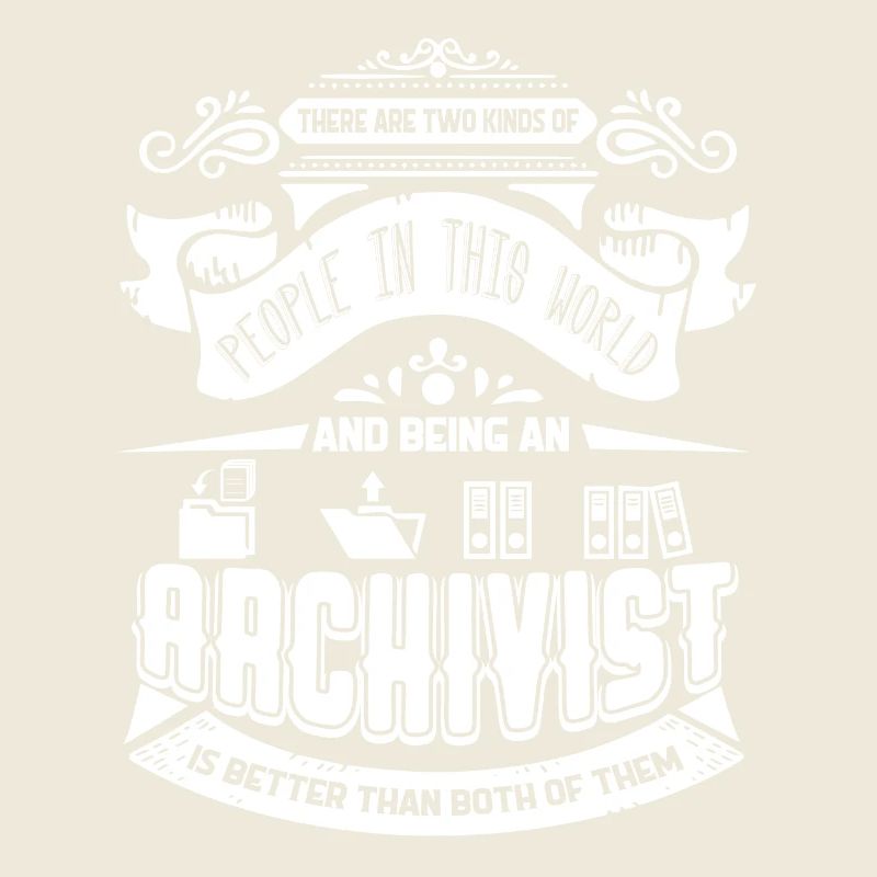 Archivist Being An Archivist