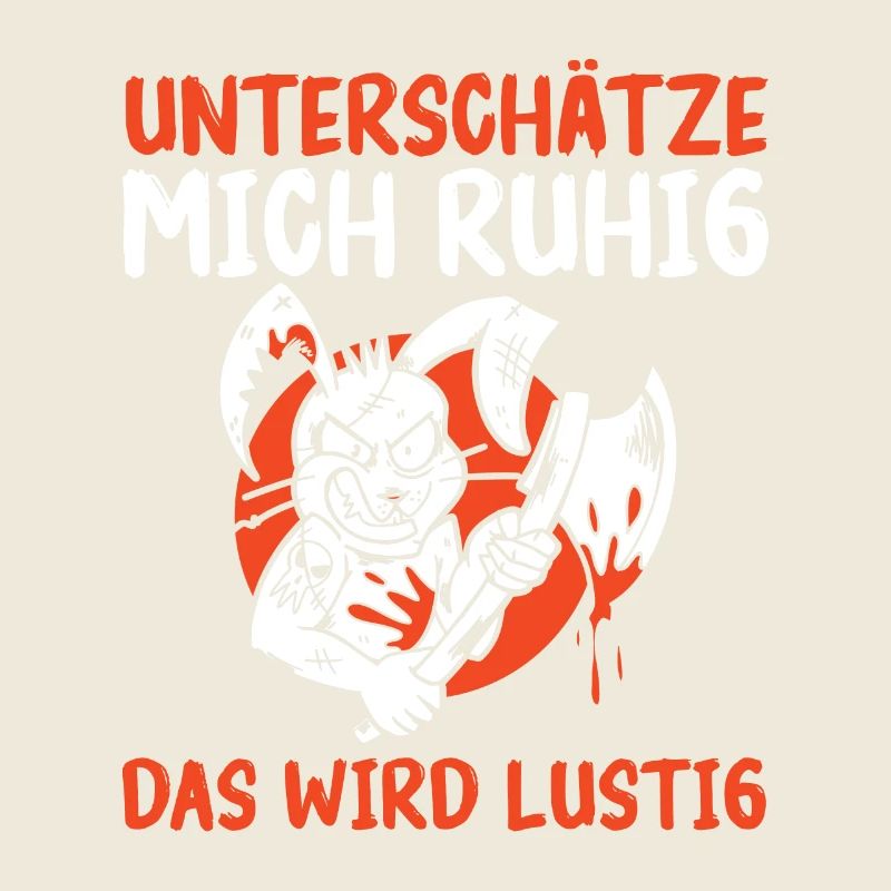 Hase Unterschätze Mich Ruhig Das Wird Lustig