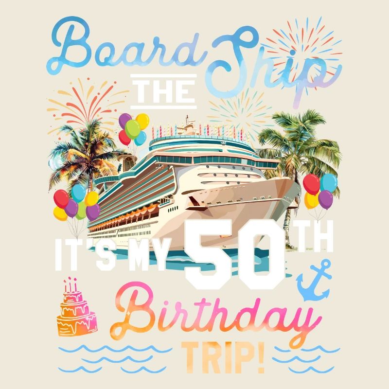 50th Birthday Cruise Ship Party Trip Fun Design
