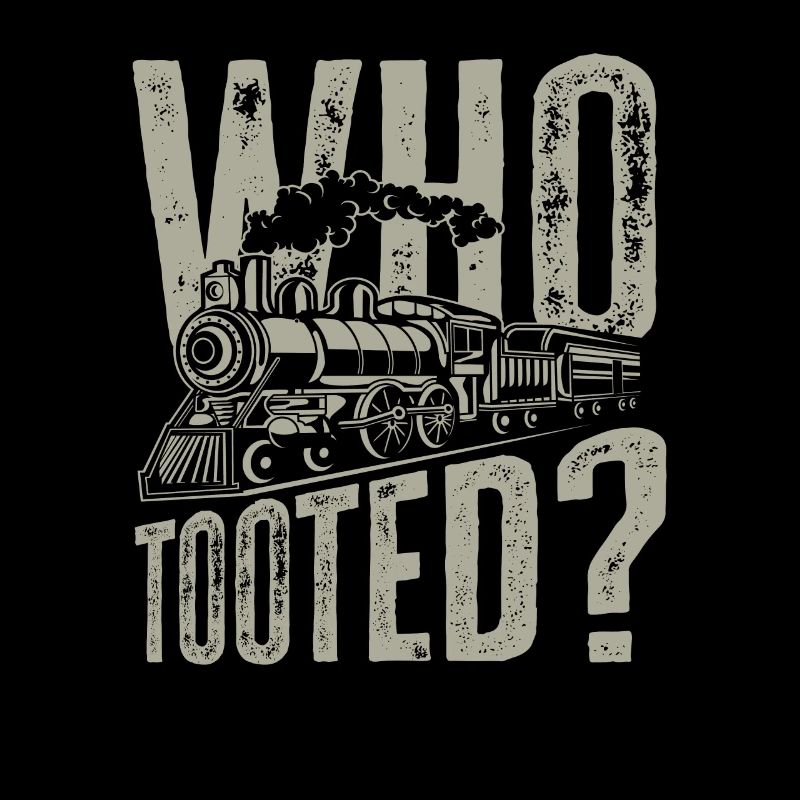 Who trumpeted funny train saying